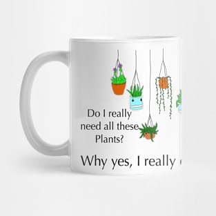 Need plants Mug